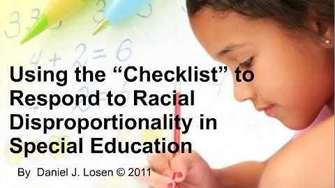 Using the “Checklist” to Respond to Racial Disproportionality in Special Education