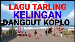 LAGU TARLING KELINGAN DANGDUT KOPLO