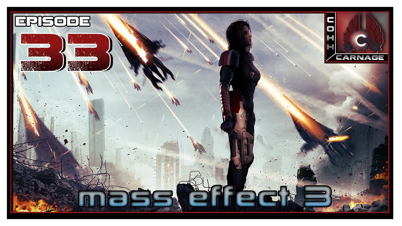 CohhCarnage Plays Mass Effect 3 - Episode 33