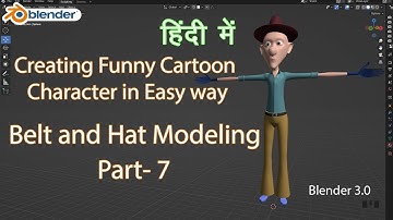 Blender 3.0 I Creating Funny Cartoon Character in Easy way I Hindi I Belt & Hat Modeling  Part- 7