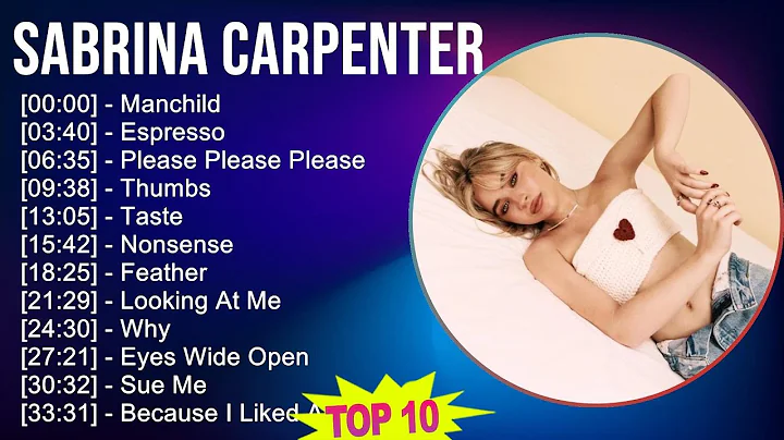 Sabrina Carpenter 2025 MIX Best Hits - Manchild, Espresso, Please Please Please, Thumbs