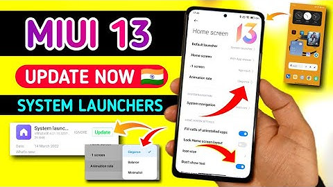 Improve Performance - Install New Miui 13 System Launcher With 3 New Animations Rate & No text