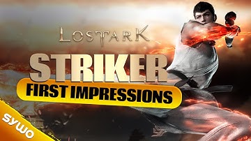 LOST ARK NEW CLASS STRIKER First Impressions & Skills Overview