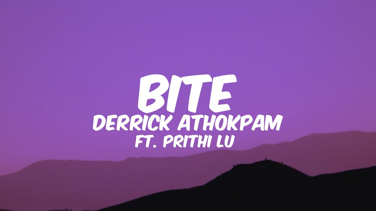 Bite   Derrick Athokpam ft Prithi Lu  LyricsUnofficial