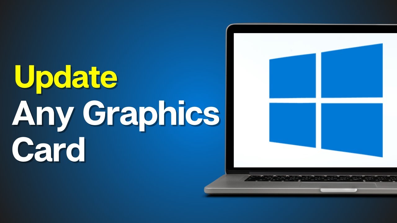 How to Update Any Graphics Card on Windows 10 - YouTube