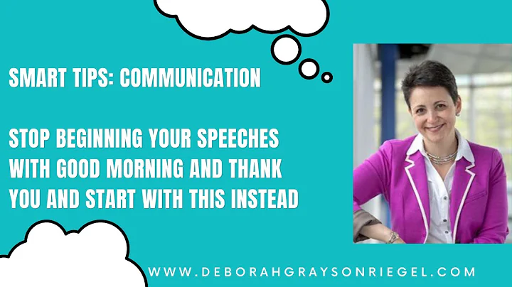 Stop Beginning Your Speeches with Good Morning and Thank You and Start with This Instead - DayDayNews