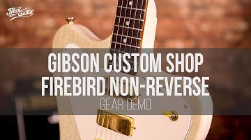 Gibson Custom Shop Firebird Non-Reverse gear demo