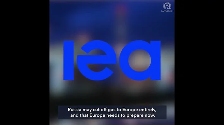 Russia may cut off gas completely, Europe must act now – IEA - DayDayNews
