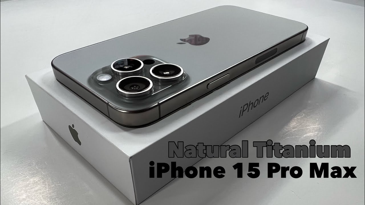 Iphone 15 Pro Max 1TB - Natural Titanium Unboxing 