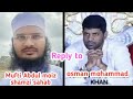 Mufti abdul moiz shamzi sahab reply to osman mohammad khan