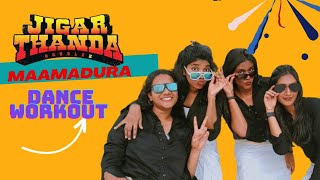 Maamadura Dance workout | jigar thanda |HIT Dance#trending#viral#maamadura #worthwhilewellness#tamil