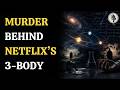 The Dark Mystery Behind Netflix’s 3 Body Problem | WION Podcast