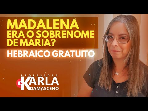 Vídeo: O que Magdalena significa em hebraico?