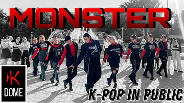[K-POP IN PUBLIC] EXO 엑소 - Monster | KDome Cover Dance