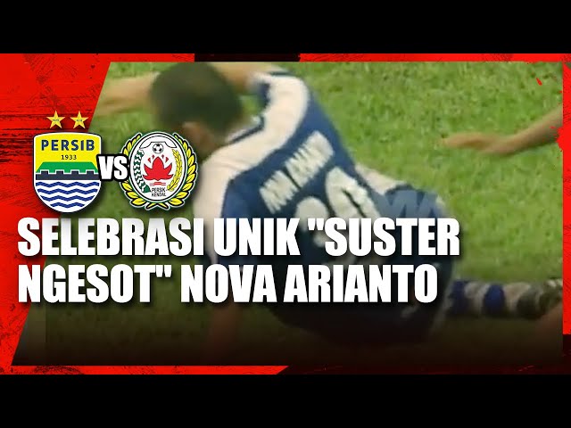 Selebrasi Unik "SUSTER NGESOT" Nova Arianto Cetak Gol Ke Gawang Persik Kendal! - YouTube