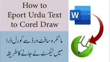 How to Export Urdu Text to Corel Draw