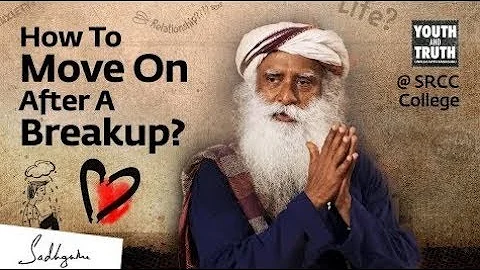 How To Move On After A Breakup ? - Sadhguru Talk's - Spiritual Life