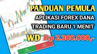 🟡 Langsung Profit Jutaan Dalam 1 Menit. Panduan Pemula Aplikasi Forex Dana | Aplikasi Trading Pemula