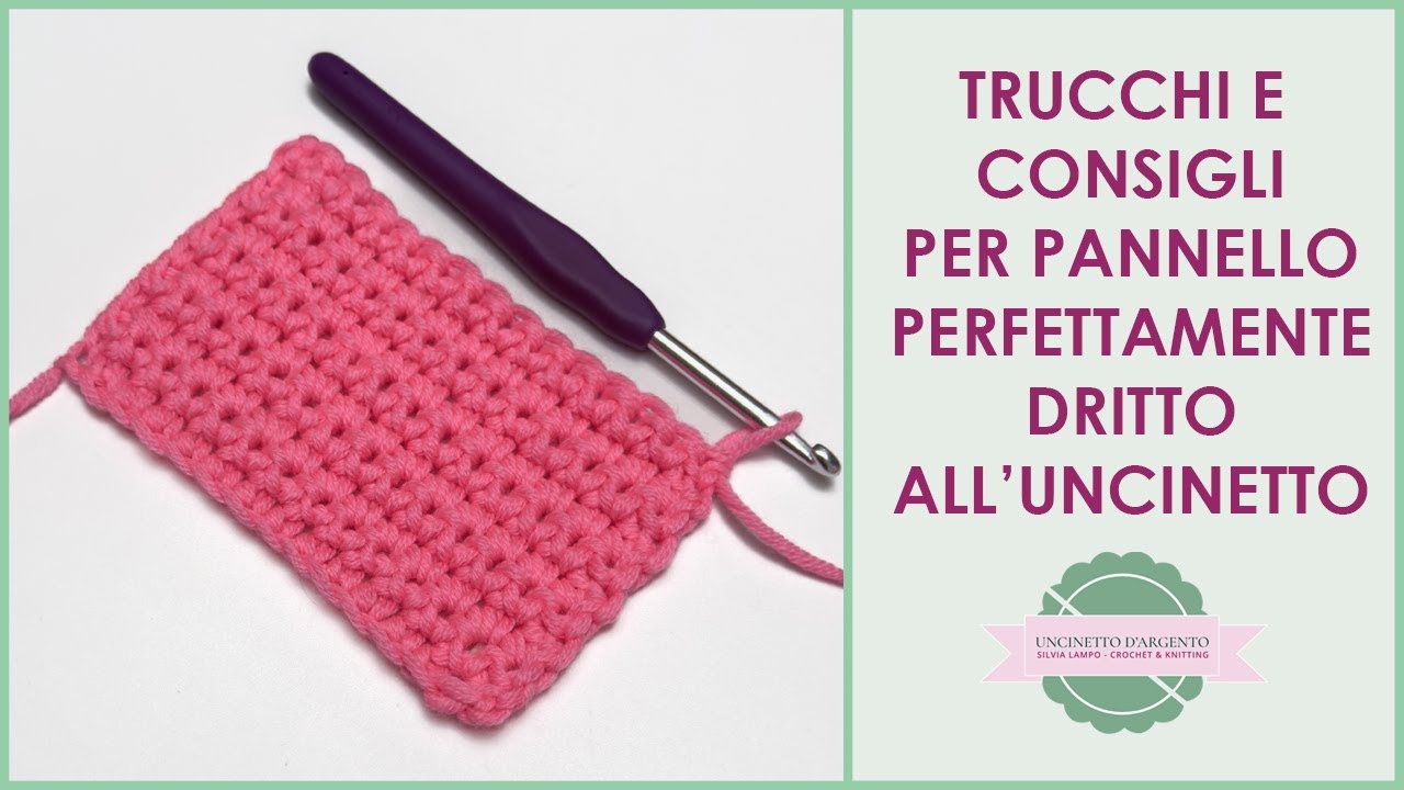 Scopri i trucchi per un pannello perfettamente dritto all'uncinetto | Uncinetto d'Argento