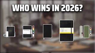 The Top 5 Best Moleskine Notebook in 2026 - Must Watch Before Buying!