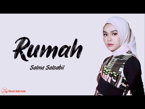 Salma Salsabil - Rumah | Lirik Lagu