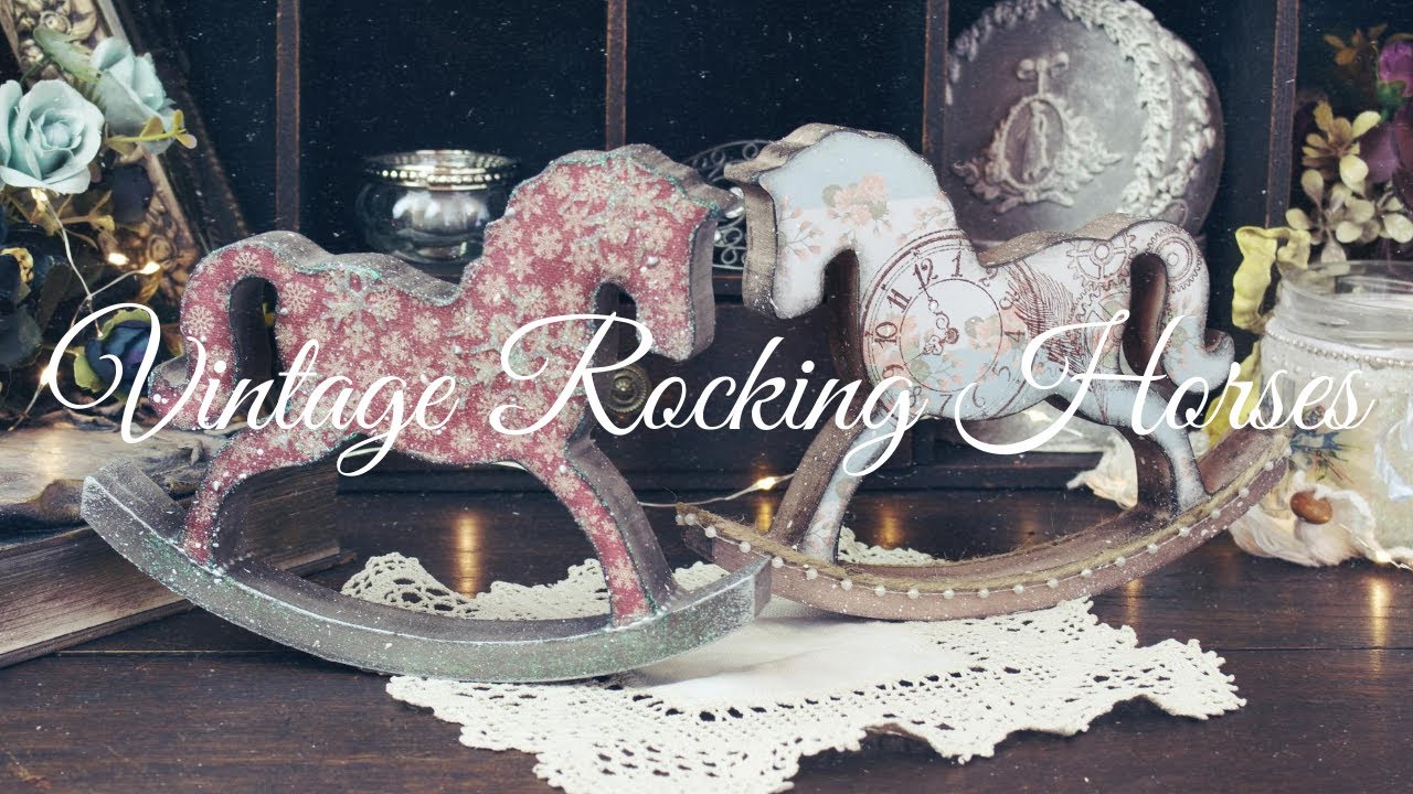DECOUPAGE ROCKING HORSES VINTAGE & CHRISTMAS EASY DECOUPAGE TUTORIAL