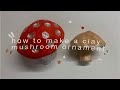 DIY clay mushroom | clay tutorial for beginners |