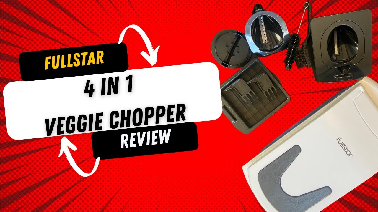 Fullstar 4 in 1 Veggie Chopper Plus Review 