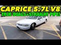 1995 Chevy Caprice Classic 5.7L V8 TRUE DUAL EXHAUST w/ STRAIGHT PIPES!