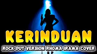 Kerinduan  Rhoma Irama rock Dangdut Version  Powerful Rock Cover 2025