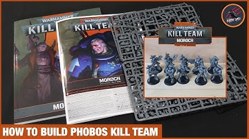 HOW TO BUILD A PHOBOS STRIKE TEAM KILL TEAM - Which Operatives Can You Build From The Moroch Set?