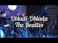 Obladi-Oblada - Thr Beatles (Cover)