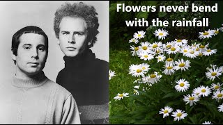Simon & Garfunkel Flowers never bend with the rainfall (with lyrics)