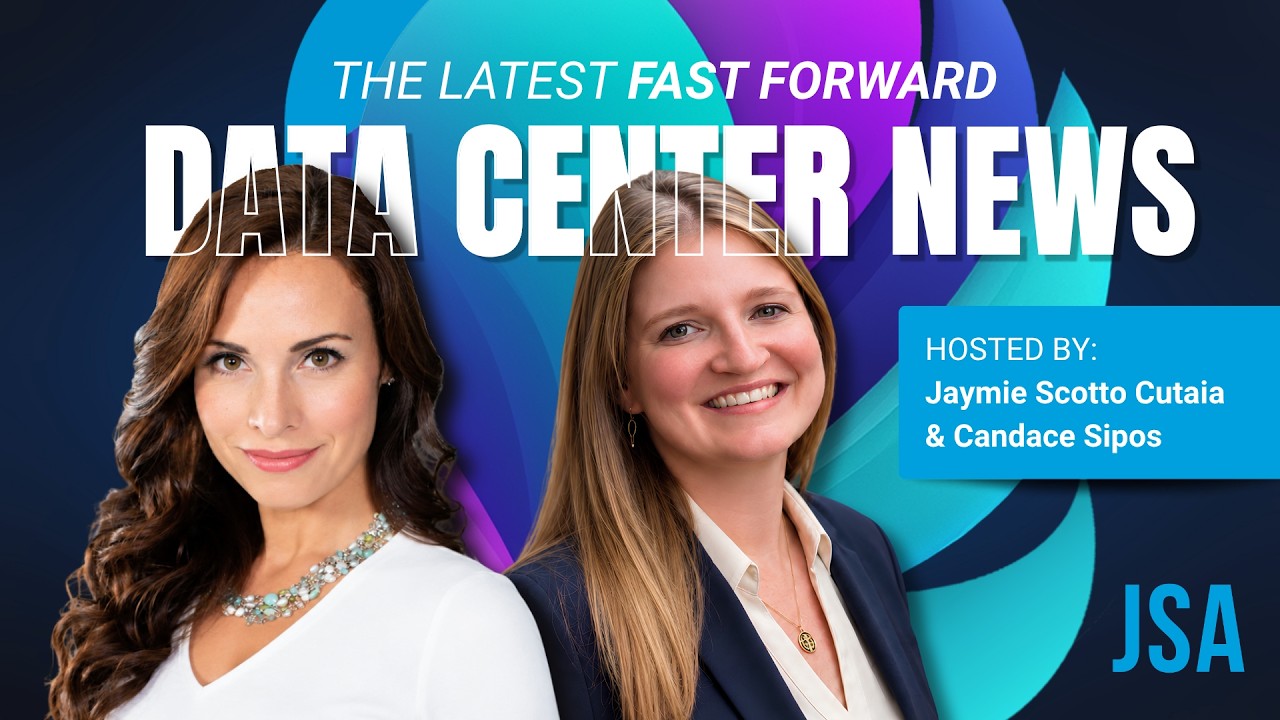 Thumbnail for Data Center News: End-of-Summer Industry Roundup | Fast Forward by JSA