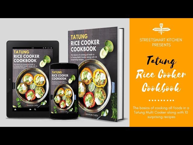 Tatung Rice Cooker (Multi-Cooker) Cookbook - StreetSmart Kitchen