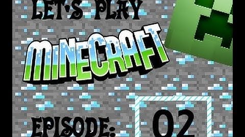 Lets Play Minecraft: 002-Lets start MINING!-