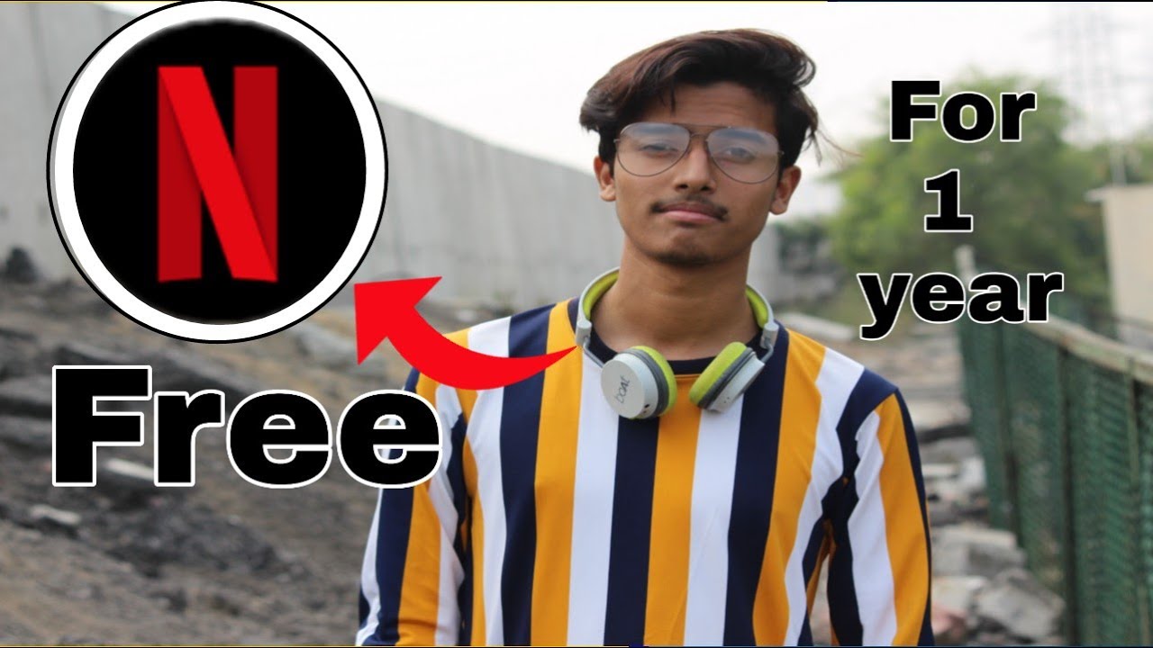 How To Get Free Netflix Subscription For 1 Year Watch Netflix Free
