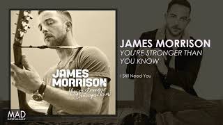 James Morrison - I Still Need You