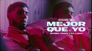 Anuel AA, Dj Luian, Mambo Kingz - Mejor Que Yo ( Ger Dj Remix )