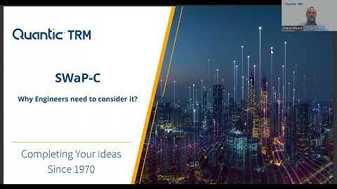 Quantic TRM Tech Talk: SWaP-C Solutions