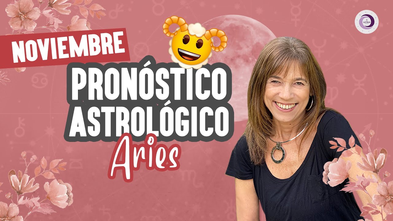 HOROSCOPO NOVIEMBRE PARA ARIES. HOROSCOPO MENSUAL YouTube