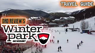 Winter Park Ski Resort (Travel Guide) Colorado (Official Dad Reviews) Food/Ski Rental/Shop/Shuttles