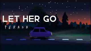 Let Her Go - Passenger | slowed down + reverb | tik tok song Resimi