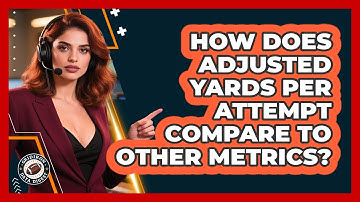 How Does Adjusted Yards Per Attempt Compare To Other Metrics? - Gridiron Data Digest