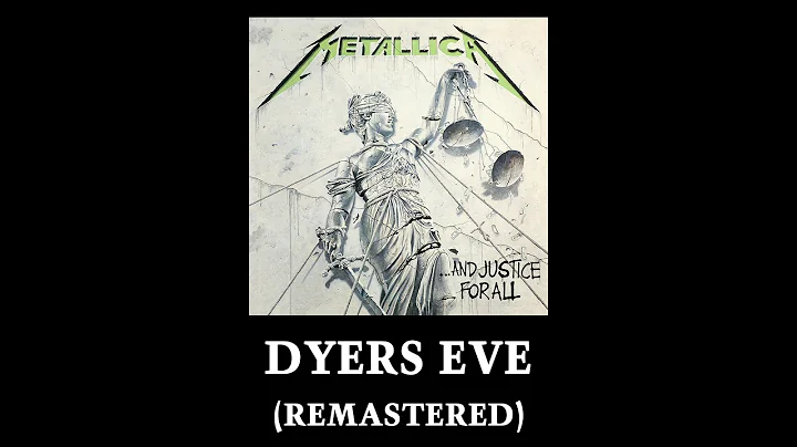 Metallica: Dyers Eve (Remastered)