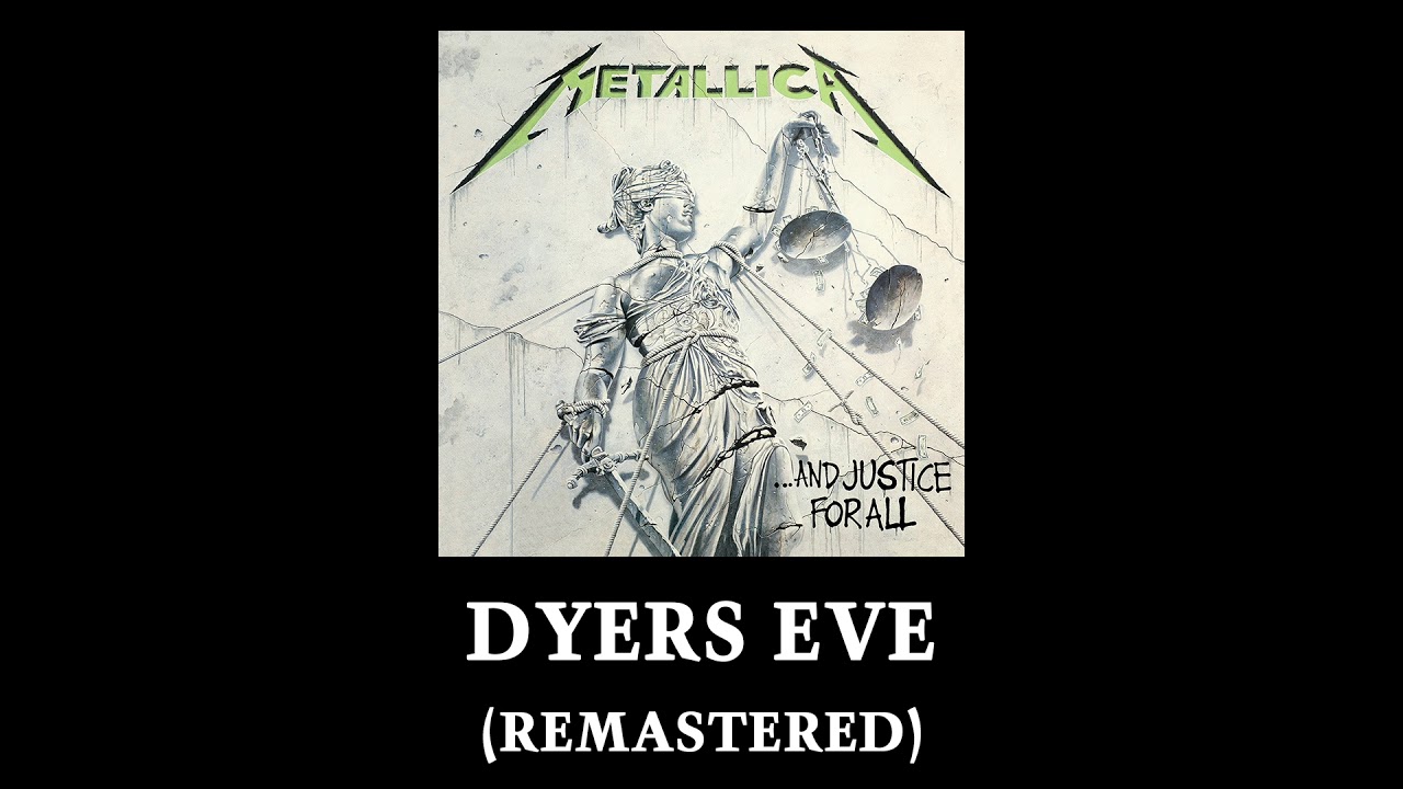 Metallica: Dyers Eve (Remastered)