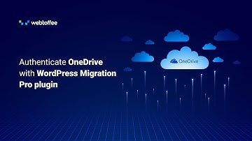 Authenticate OneDrive with WordPress Migration Pro plugin