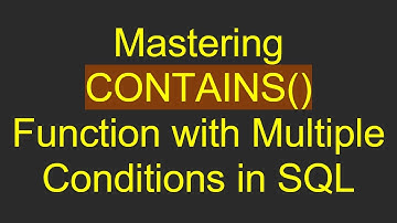 Mastering CONTAINS() Function with Multiple Conditions in SQL