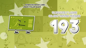 Ultimately Large Object Viewer Voting [Part 193]