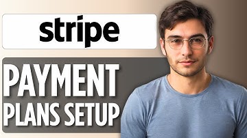 Stripe: How to Set Up Payment Plans | Full Guide 2025